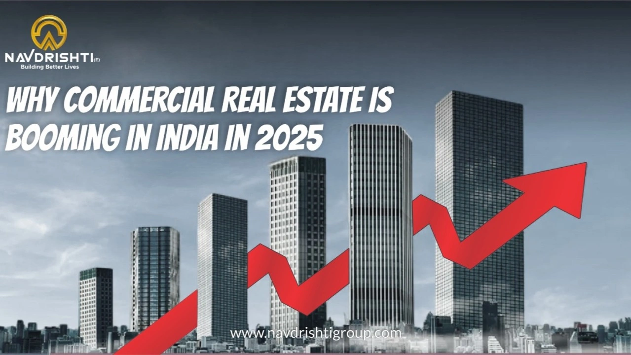 Why Commercial Real Estate is Booming in India in 2025: A Quick Guide